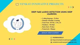 DEEP FAKE AUDIO DETECTION USING DEEP LEARNING || VIP || IEEE || PROJECTS || VENKAT || APPS