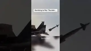 Bombing in War Thunder...