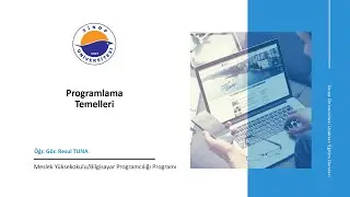 Programlama Temelleri - 5.Hafta 2.Ders