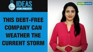 Ideas For Profit | This debt-free company can weather the current storm