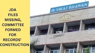 JDA Files Missing, Committee Formed For Records&rsquo; Reconstruction