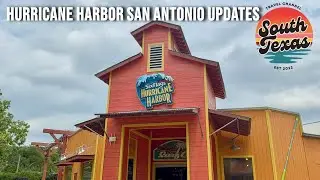 HURRICANE HARBOR SAN ANTONIO UPDATES 2025