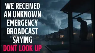 Emergency Broadcast #0 | Creepypasta