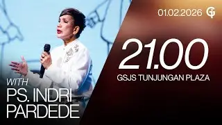 Ibadah Umum GSJS TP - Ps. Indri Pardede - Pk. 21.00 (01 Februari 2026)