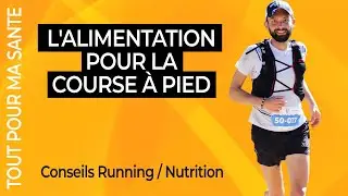 Alimentation en course a pied - Nutrition du coureur