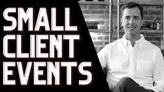 Financial Advisor Marketing: Small Client Events