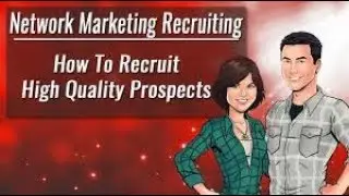 MLM Network Marketing Recruiting: My Top 4 MLM Techniques I Use To Be A Top Recruiter(2018)