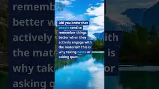 People tend to remember things better when they actively engage with the material