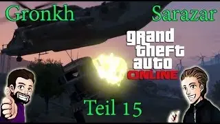 Best of Gronkh & Sarazar - GTA Online - Teil 15 [Full-HD]