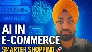AI in E-Commerce 🚀 | Smarter Shopping & Future Trends