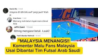 MALAYSIA MENANGIS! Komentar Malu Fans Malaysia Usai Dibantai Tim Futsal Arab Saudi 6-1