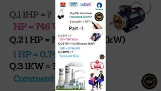 Power Plant Electrical Interview | 1 HP = ? | 1 kW = ? | Power Factor Explained | Selection Guide