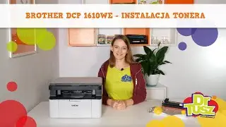 Drukarka Brother DCP-1610WE - jak wymienić toner? | DrTusz.pl