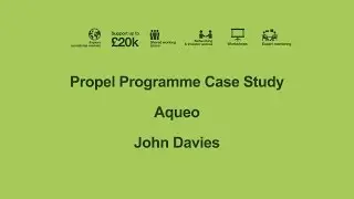 Propel Programme | Aqueo | John Davies