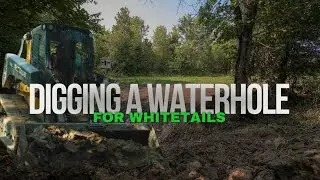 How to Dig a Waterhole for Whitetails