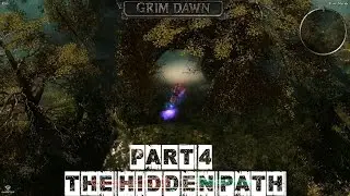 The Hidden Path Part 4 (East Marsh Hidden Entrance) - Grim Dawn Elite Difficulty