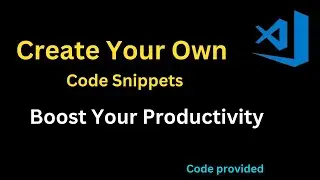 How To Create Your Own And Custom Code Snippets in VSCode | CSS Code Snippets | dev rahaman