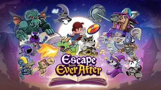 Making Our Way to the Top in Escape From Ever After!