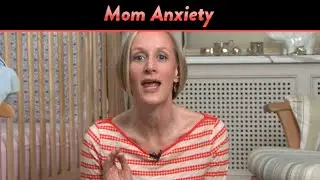 Mom Anxiety | CloudMom
