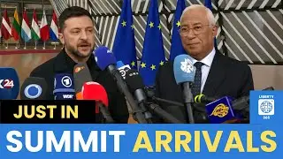ENTIRE VIDEO: EU Leaders Arrive for HIGH-STAKES Brussels Summit &ndash; What&rsquo;s on the Agenda?