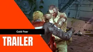 #ColdFear Cold Fear Trailer