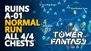Ruins A-01 Normal Tower of Fantasy