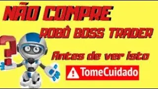 Rob&ocirc; Boss Trader Funciona  Treinamento Completo360P