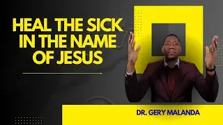 Heal The Sick: Understanding Delegated Authority in Christ