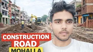 Mohalla Ki Road Construction 😡  Kab Banegi Road Ground Reality Vlog