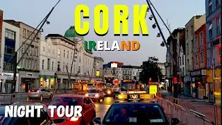 Cork at Night | Driving in Cork Downtown