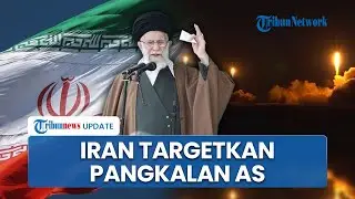 Buntut Serangan AS, Iran akan Bombardir Pangkalan yang Dipakai Militer AS sebagai Balasan
