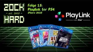 Zock Hard #15 - Playlink For PS4