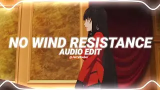 no wind resistance (sped up/tiktok) - kinneret [edit audio]