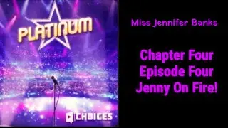 Choices - Stories You Play, Platinum Book, Chapter 4, Episode 4: MC Jenny Banks On Fire!