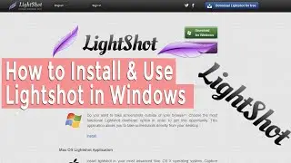 How to Install & Use Lightshot- World's fastest screenshot taking tool
