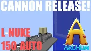 L-Nuker 150-AUTO CANNON RELEASE! (Works on ARCHON)