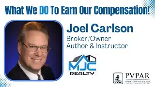 What we DO to earn our compensation w Joel Carlson