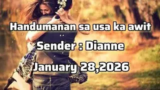 Handumanan sa usa ka awit sender Dianne January 28 2026