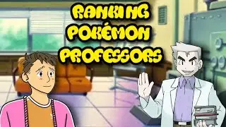 Ranking Pok&eacute;mon Professors