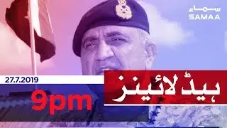 Samaa Headlines - 9PM - 27 July 2019