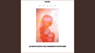 Moments With Her