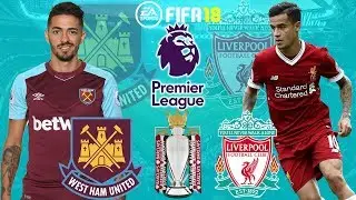FIFA 18 |  West Ham vs Liverpool | Premier League 2017/18 | Full Match