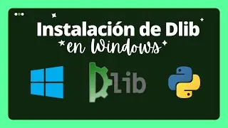 ⚙️Como instalar DLIB en Windows | Python