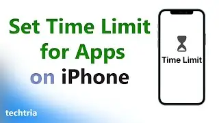 How to Set Time Limit for Apps on iPhone