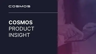 Cosmos Product Insight