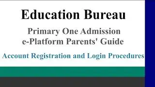 POA e-Platform Parent's Guide &ndash; (I) Account Registration and Login Procedures