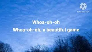 Ed Sheeran - A Beautiful Game (Lyrics)