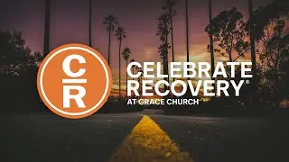 Celebrate Recovery - 11/28/25 - Lesson on Yes