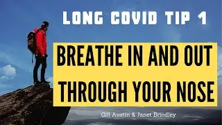 Nose Breathe for Long Covid Recovery: Buteyko Breathing Tip 1 with Physiotherapist Gill Austin