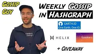 Weekly Gossip in Hashgraph &ndash; EarthID, Helix Accelerator, Hedera18 Updates + Giveaway